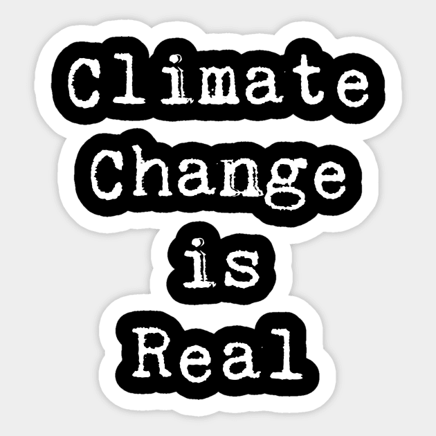 Climate Change is Real Sticker by nyah14